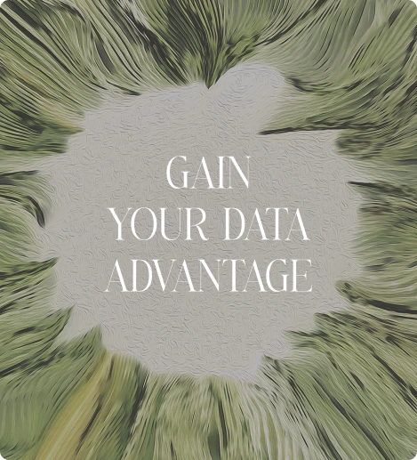 Gain Your Data Advantage